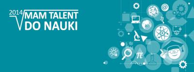 Weź udział w konkursie "MAM TALENT DO NAUKI"!